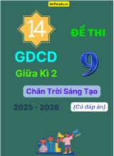 14 Đề thi GDCD 9 giữa Kì 2 Chân Trời Sáng Tạo 2025-2026 (Có đáp án)